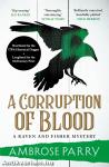 A Corruption of Blood (Raven and Fisher Mystery Series, Book 3)