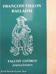 Francois Villon balladái Faludy György átköltésében
