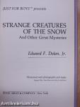 Strange Creatures of the Snow