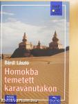 Homokba temetett karavánutakon - DVD-vel
