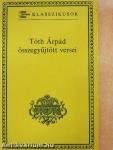 Tóth Árpád összegyűjtött versei