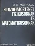 Filozófiatörténet fizikusoknak és matematikusoknak