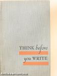 Think before you Write