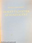 Akiket üldöztek az igazságért