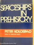 Spaceships in Prehistory