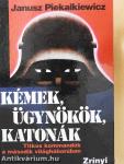 Kémek, ügynökök, katonák