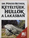 Kétéltűek, hüllők a lakásban