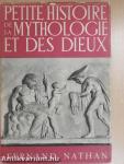 Petite histoire de la mythologie et des dieux