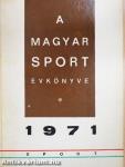 A Magyar Sport Évkönyve 1971