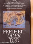 Freiheit oder Tod