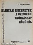 Klinikai ismeretek a gyermekgyógyászat köréből