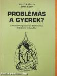 Problémás a gyerek?