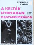 A kelták nyomában Magyarországon