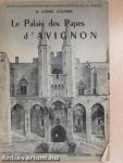 Le Palais des Papes d'Avignon