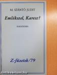 Emlékszel, Karesz?