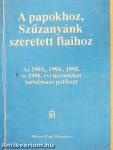 A papokhoz, Szűzanyánk szeretett fiaihoz