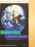 A nagy földi laboratórium