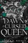 The Dawn of the Cursed Queen (Gods & Monsters Series, Book 3)