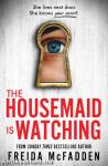 The Housemaid Is Watching (The Housemaid Series, Book 3)