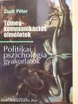 Tömegkommunikációs elméletek/Politikai pszichológia gyakorlatok