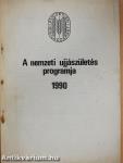 A nemzeti ujjászületés programja 1990