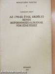 Az 1790-es évek erdélyi rendi reformmozgalmának történetéhez