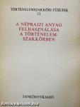 A néprajzi anyag felhasználása a történelemszakkörben