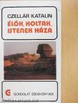 Élők, holtak, istenek háza