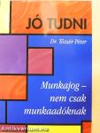 Munkajog - nem csak munkaadóknak