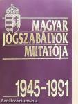 Magyar jogszabályok mutatója 1945-1991