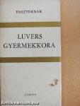 Luvers gyermekkora