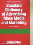 Standard Dictionary of Advertising Mass Media and Marketing