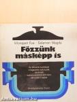 Főzzünk másképp is