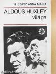 Aldous Huxley világa