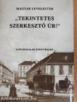 "Tekintetes Szerkesztő úr"!