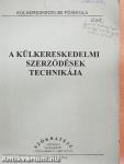 A külkereskedelmi szerződések technikája