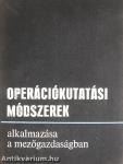 Operációkutatási módszerek alkalmazása a mezőgazdaságban