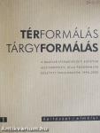 Térformálás, tárgyformálás