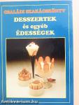 Desszertek és egyéb édességek