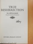 True Resurrection