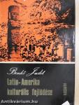 Latin-Amerika kulturális fejlődése