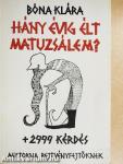 Hány évig élt Matuzsálem? + 2999 kérdés