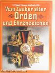 Vom Zauber alter Orden und Ehrenzeichen