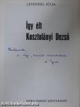 Így élt Kosztolányi Dezső (dedikált példány)