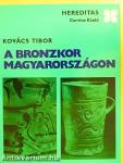 A bronzkor Magyarországon