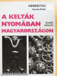 A kelták nyomában Magyarországon