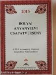 Bolyai anyanyelvi csapatverseny 2013