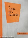 A fizika és a haladás I.