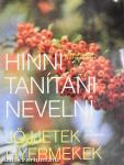 Hinni, tanítani, nevelni/Jöjjetek gyermekek