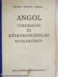 Angol társalgási és külkereskedelmi nyelvkönyv